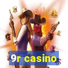 9r casino